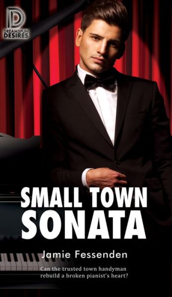 Small Town Sonata - Dreamspun Desires - Jamie Fessenden - Books - Dreamspinner Press - 9781641082129 - August 6, 2019