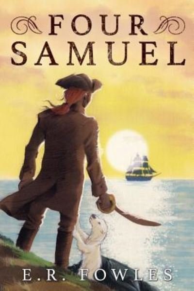 Cover for E R Fowles · Four Samuel (Paperback Book) (2017)
