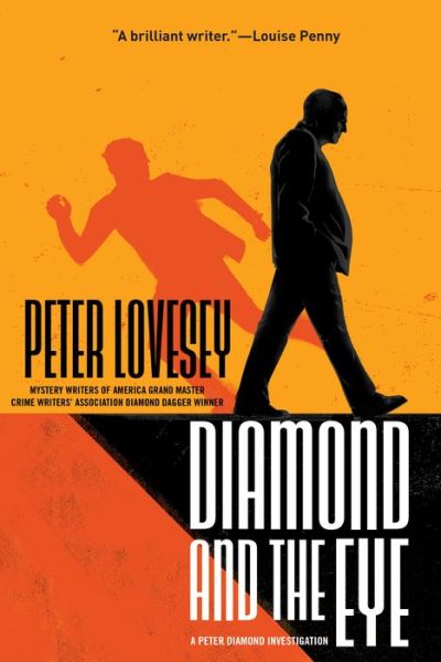 Cover for Peter Lovesey · Diamond and the Eye - A Detective Peter Diamond Mystery (Hardcover Book) (2021)