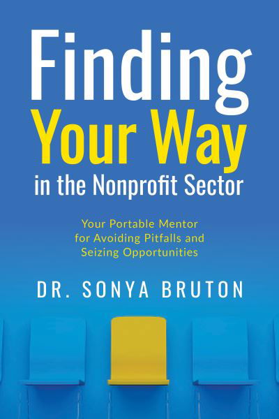 Cover for Sonya Bruton · Finding Your Way in the Nonprofit Sector (Book) (2023)