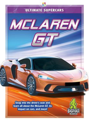 Cover for Tamra B Orr · McLaren GT - Ultimate Supercars (Hardcover Book) (2022)