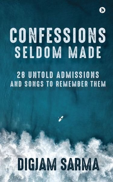 Cover for Digjam Sarma · Confessions Seldom Made (Paperback Book) (2020)