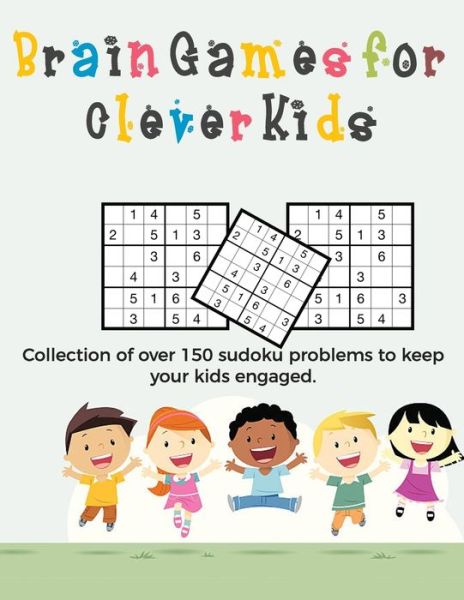 Cover for Ultimate Puzzle Collections · Brain Games for Clever Kids puzzle gifts for kids who are clever | gifts for smart kids and puzzle activity books for camping | buy for your kids, ... kids | 8.5 x 11 size how to play sudoku book (Paperback Book) (2020)