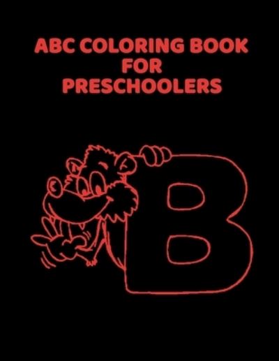 ABC Coloring Book For Preschoolers - Abc Letter Coloring Book Publishing - Libros - Independently Published - 9781660917129 - 15 de enero de 2020