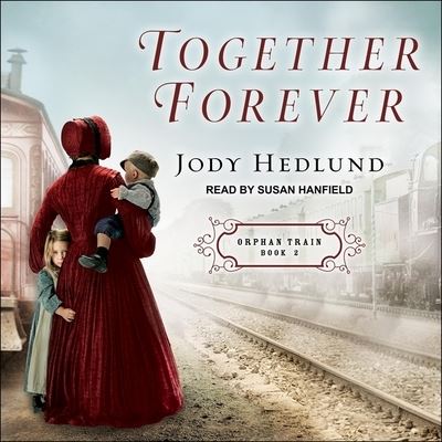 Cover for Jody Hedlund · Together Forever (CD) (2018)