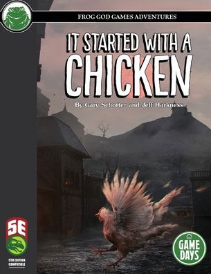 It Started with a Chicken 5e - Gary Schotter - Books - Frog God Games - 9781665602129 - April 30, 2021