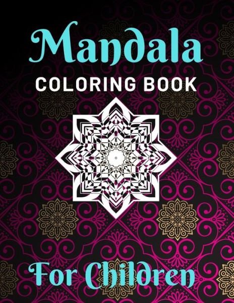 Cover for Jowel Rana · Mandala Coloring Books for Children (Pocketbok) (2019)