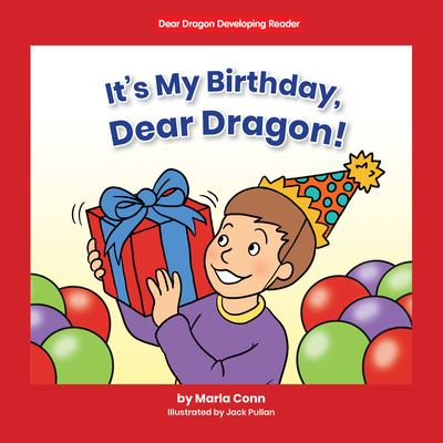 Cover for Marla Conn · It's my Birthday, Dear Dragon! (Hardcover Book) (2022)