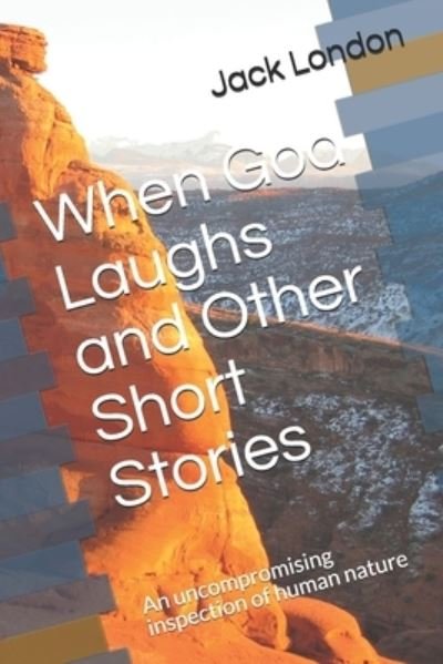 Cover for Jack London · When God Laughs and Other Short Stories (Paperback Book) (2019)