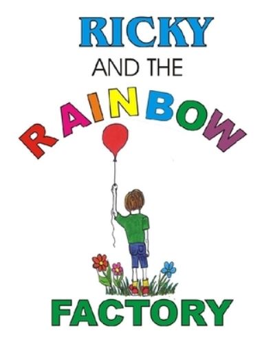 Cover for Steven Rogers · Ricky and the Rainbow Factory (Paperback Book) (2019)