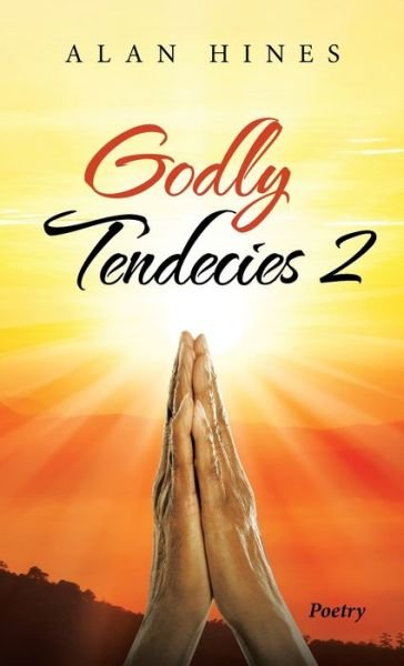 Cover for Alan Hines · Godly Tendecies 2 (Hardcover Book) (2021)