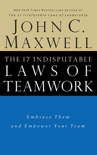 Cover for John C. Maxwell · The 17 Indisputable Laws of Teamwork (CD) (2020)