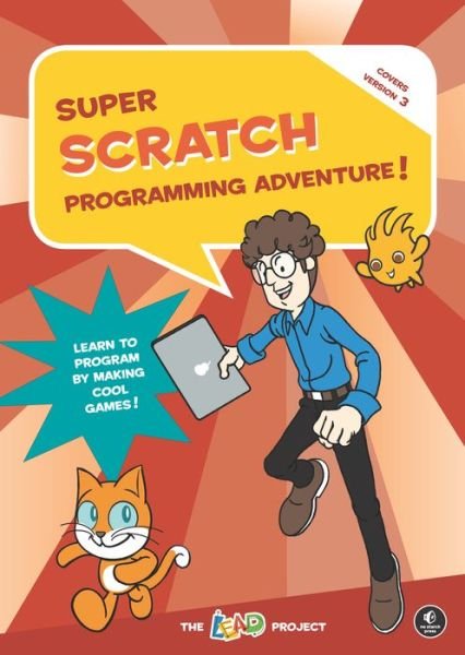 Cover for The Lead Project · Super Scratch Programming Adventure (Scratch 3) (Paperback Book) (2019)