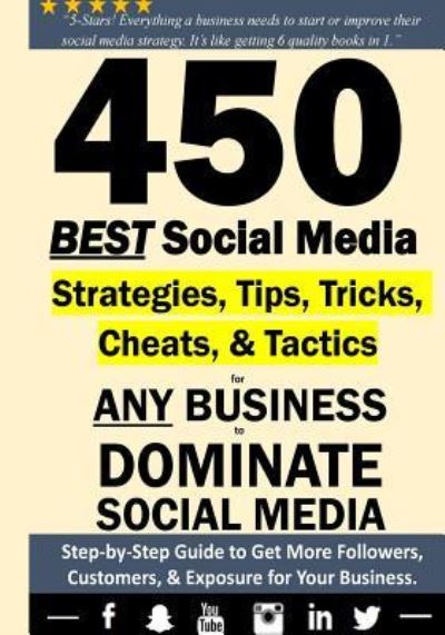 Cover for Rasool Muttalib · 450 BEST Social Media Strategiesfor ANY Business to DOMINATE Social Media (Paperback Book) (2018)