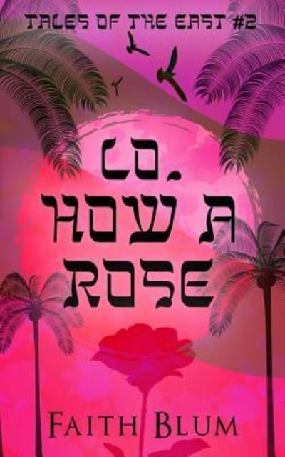 Cover for Faith Blum · Lo, How a Rose (Taschenbuch) (2018)