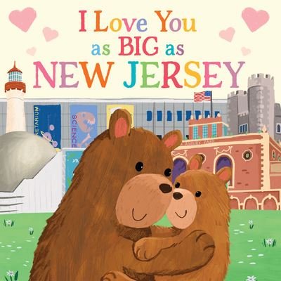 Cover for Rose Rossner · I Love You as Big as New Jersey (Tavlebog) (2021)