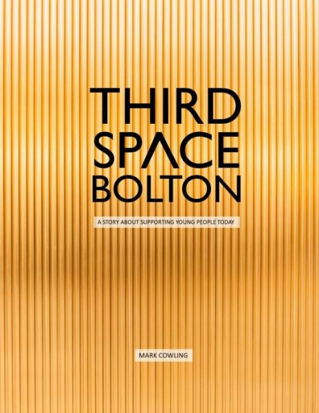 Cover for Mark Cowling · Third Space Bolton (Paperback Book) (2018)