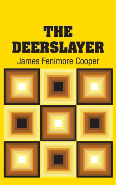 Cover for James Fenimore Cooper · The Deerslayer (Hardcover Book) (2018)