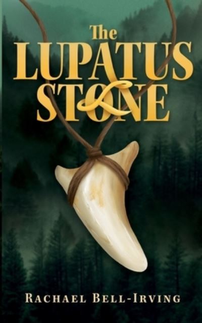 Cover for Rachael Bell-Irving · The Lupatus Stone (Paperback Book) (2021)