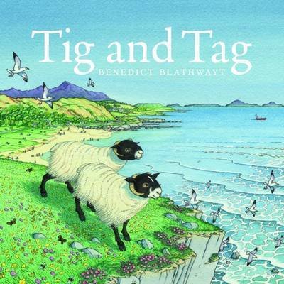 Tig and Tag - Benedict Blathwayt - Books - Birlinn General - 9781780273129 - July 23, 2015