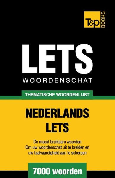Cover for Andrey Taranov · Thematische Woordenschat Nederlands-lets - 7000 Woorden (Paperback Book) (2015)