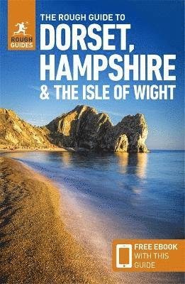 Cover for Rough Guides · The Rough Guide to Dorset, Hampshire &amp; the Isle of Wight (Travel Guide with Free eBook) - Rough Guides Main Series (Taschenbuch) [4 Revised edition] (2021)
