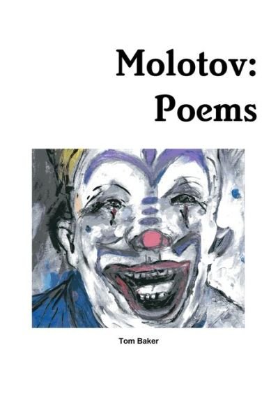 Cover for Tom Baker · Molotov: Poems (Pocketbok) (2019)