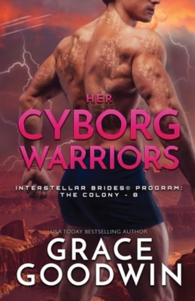 Cover for Grace Goodwin · Her Cyborg Warriors: Large Print - Interstellar Brides (r) Program: The Colony (Paperback Book) (2020)