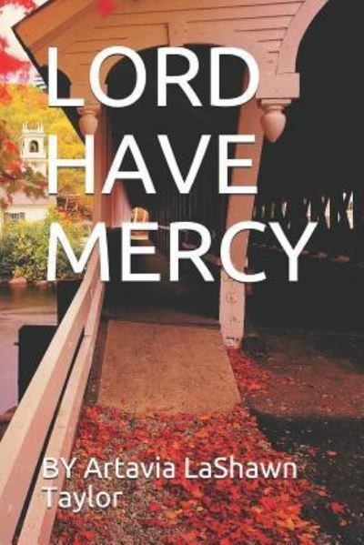 Cover for Artavia Lashawn Taylor · Lord Have Mercy (Pocketbok) (2015)