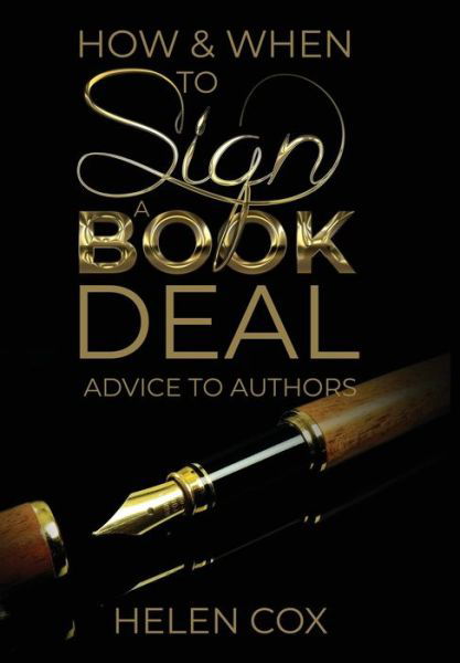 Cover for Helen Cox · How and When to Sign a Book Deal (Inbunden Bok) (2020)