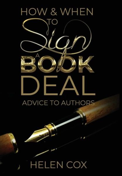 Cover for Helen Cox · How and When to Sign a Book Deal (Gebundenes Buch) (2020)