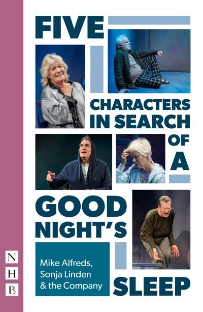 Cover for Mike Alfreds · Five Characters in Search of a Good Night's Sleep - NHB Modern Plays (Paperback Book) (2022)