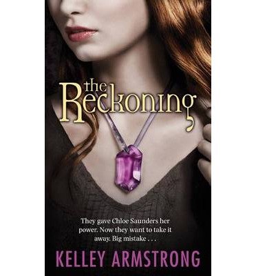 Cover for Kelley Armstrong · The Reckoning: Book 3 of the Darkest Powers Series - Darkest Powers (Paperback Bog) (2010)