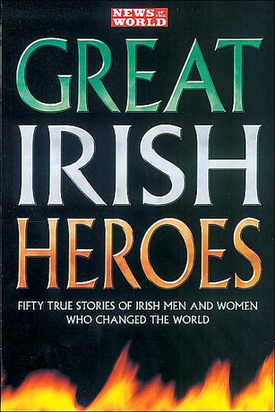 Cover for News of the World · &quot;News of the World&quot; Great Irish Heroes (Paperback Book) (2013)