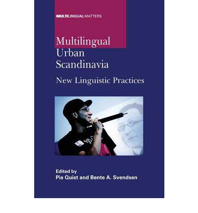 Cover for Multilingual Urban Scandinavia: New Linguistic Practices - Multilingual Matters (Paperback Book) (2010)