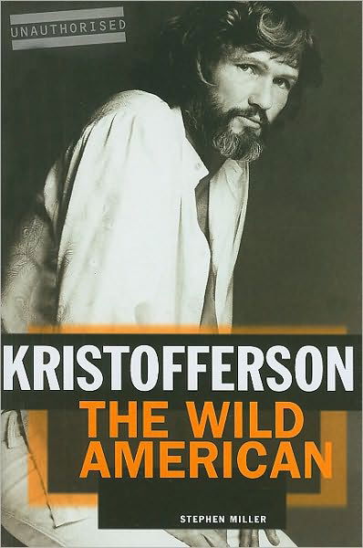 Wild American - Kris Kristofferson - Kirjat - OMNIBUS PRESS - 9781847721129 - keskiviikko 9. heinäkuuta 2014