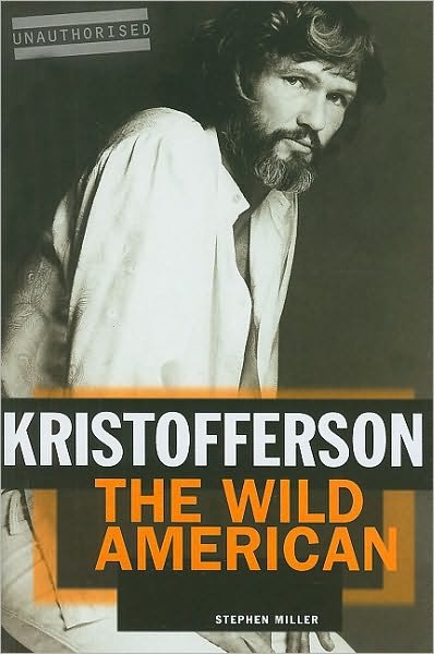 Wild American - Kris Kristofferson - Livres - OMNIBUS PRESS - 9781847721129 - 9 juillet 2014