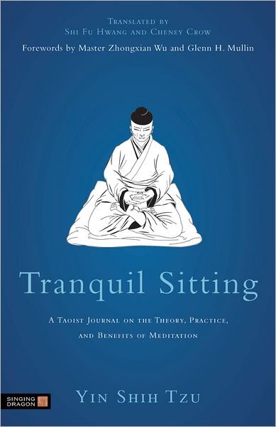 Cover for Yin Shih Tzu · Tranquil Sitting: A Taoist Journal on Meditation and Chinese Medical Qigong (Taschenbuch) (2012)