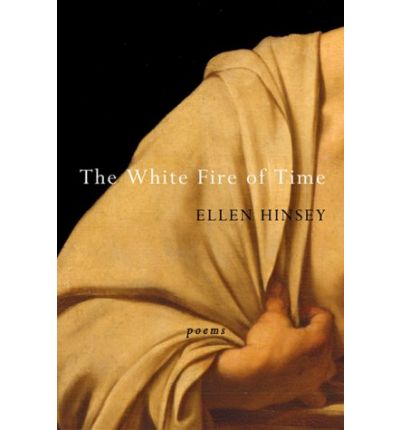 Cover for Ellen Hinsey · The White Fire of Time (Paperback Book) (2003)