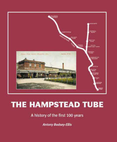 Cover for Antony Badsey-ellis · The Hampstead Tube (Hardcover Book) (2007)