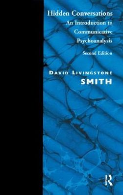 Cover for David L. Smith · Hidden Conversations: An Introduction to Communicative Psychoanalysis (Paperback Book) (1991)