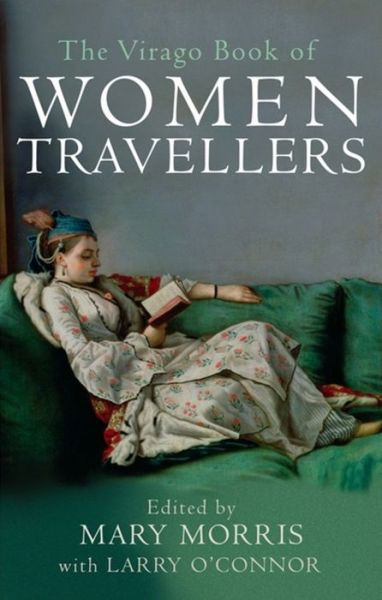 Cover for Mary Morris · The Virago Book Of Women Travellers. (Paperback Book) (1996)