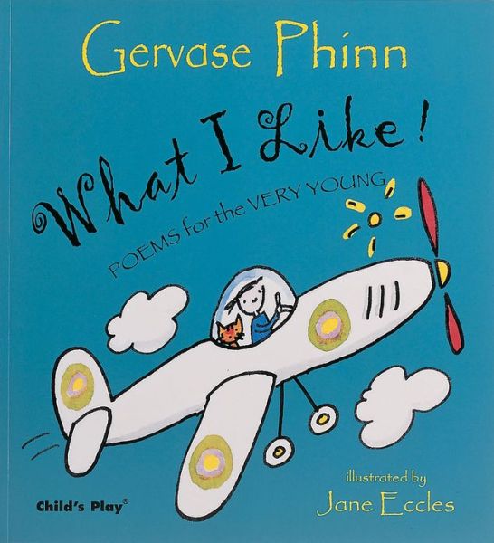 Cover for Gervase Phinn · What I Like!: Poems for the Very Young - Poetry (Paperback Book) (2004)