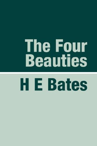 Cover for H. E. E. Bates · The Four Beauties Large Print (Paperback Book) (2006)