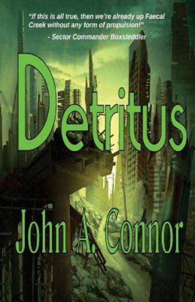 Cover for John A. Connor · Detritus (Paperback Book) (2016)