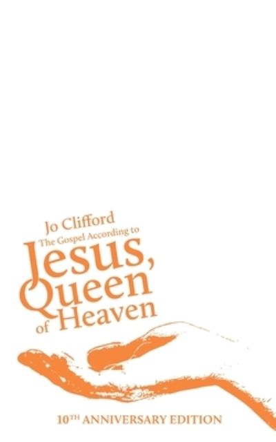 Cover for Jo Clifford · The Gospel According to Jesus, Queen of Heaven (Paperback Book) (2019)