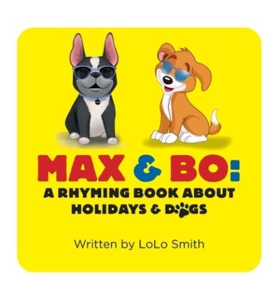 Cover for Lolo Smith · Max and Bo (Hardcover Book) (2021)