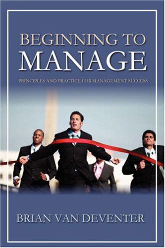 Cover for Brian Van Deventer · Beginning to Manage (Paperback Book) (2007)