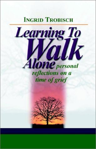 Cover for Ingrid J. Trobisch · Learning to Walk Alone (Taschenbuch) (2002)