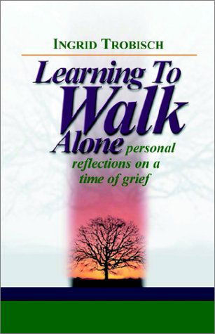 Cover for Ingrid J. Trobisch · Learning to Walk Alone (Paperback Book) (2002)